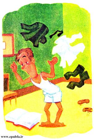 فوری تمام لباسهایش را بهجز شورت و زیرپوش درآورد